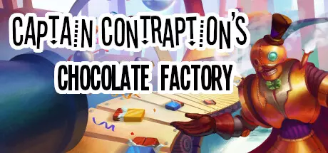 《Contraption船长的巧克力工厂 Captain Contraption’s Chocolate Factory》中文版百度云迅雷下载v1.22|容量2.31GB|官方简体中文|支持键盘.鼠标