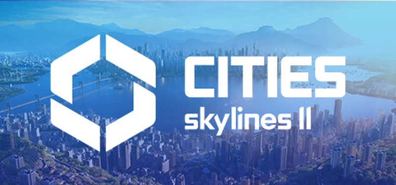 [模拟经营]Cities: Skylines ll城市天际线2都市天际线2 v1.1.12f1