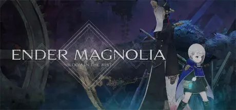 [动作冒险]终焉之玛格诺利亚雾中盛放之花ENDER MAGNOLIA: Bloom in the Mist
