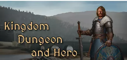 [策略游戏]王国地下城与英雄Kingdom, Dungeon, and Hero