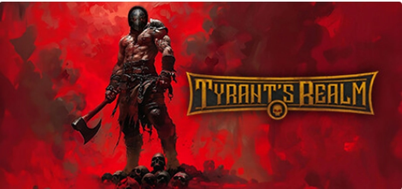 [角色扮演]暴君的领域Tyrant’s Realm