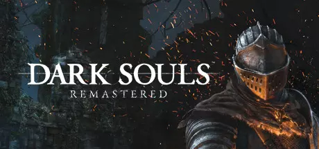 [动作冒险]DARK SOULS: Remastered黑暗之魂重制版v1.03
