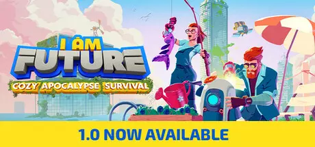 [动作冒险]I Am Future: Cozy Apocalypse Survival我是未来悠闲末日生活v1.1.0.007r