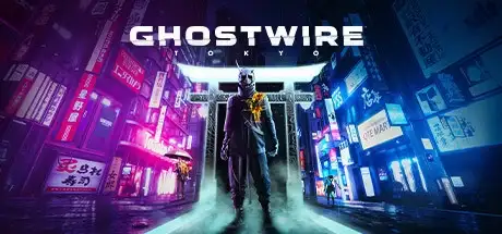 Ghostwire: Tokyo幽灵线东京v624509免安装中文版24G